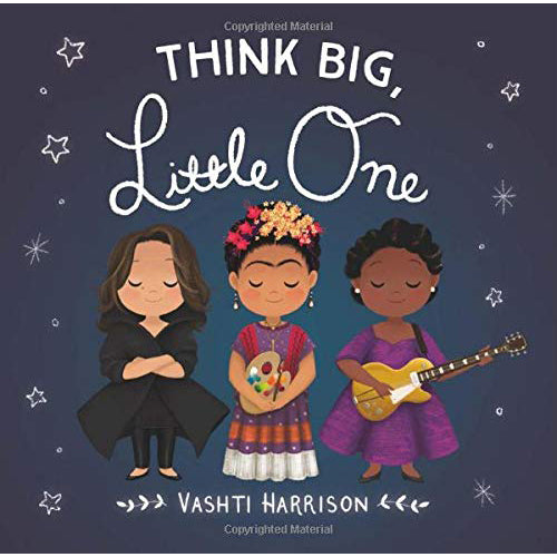 Think Big Little One  Board Book