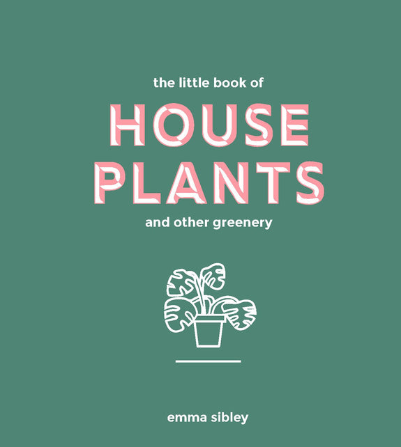 The Little Book of Houseplants and Other Greenery