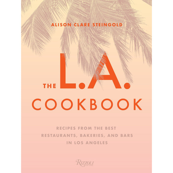The L.A. Cookbook