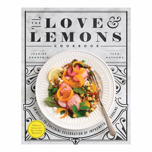The Love and Lemons Cookbook