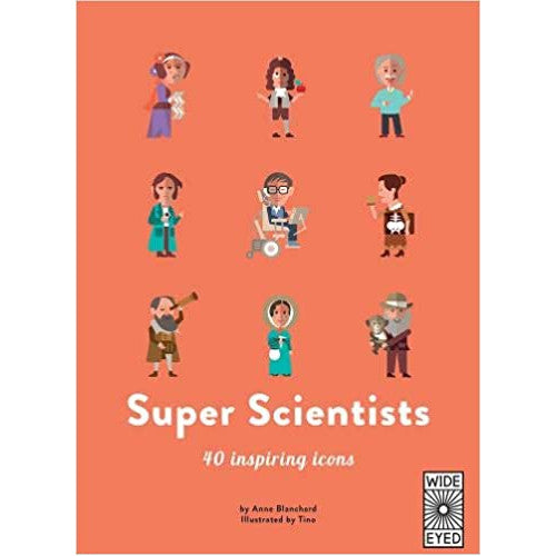 Super Scientists: 40 inspiring icons