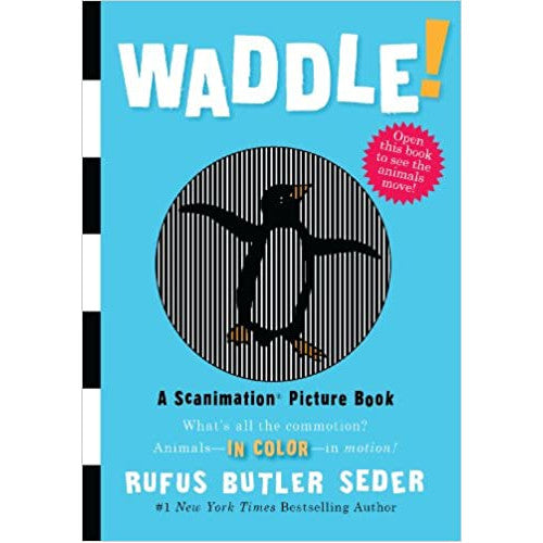 Waddle! A Scanimation Picture Book